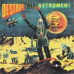 Destroy All Astromen!!