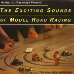 The Exciting Sounds of Model Road Racing