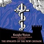 Knight Vision: Hymns for the Invisible Church