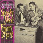 Stratosphere Boogie: The Flaming Guitars Of Speedy West and Jimmy Bryant